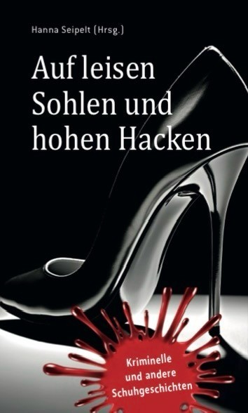 Auf leisen Sohlen und hohen Hacken
